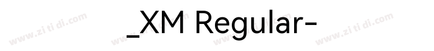 华文隶体_XM Regular字体转换